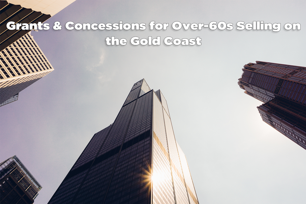 Grants & Concessions for Over-60s Selling on the Gold Coast