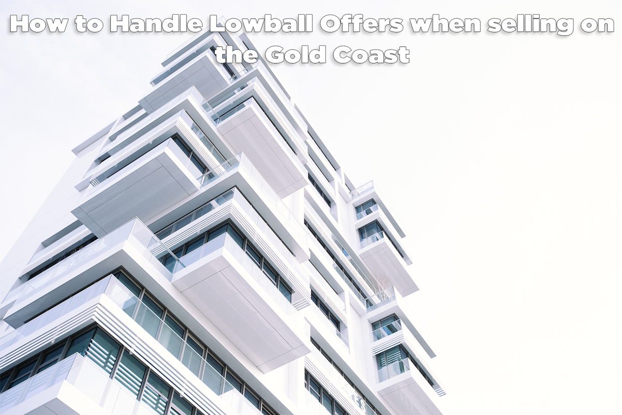 How to Handle Lowball Offers when selling on the Gold Coast