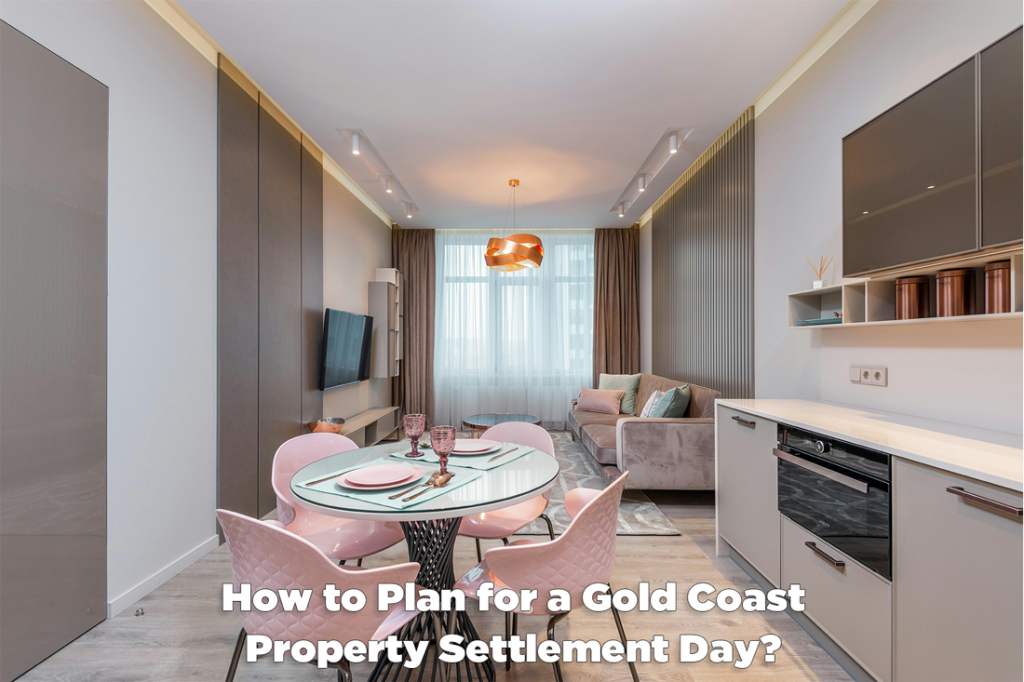 How to Plan for a Gold Coast Property Settlement Day - Craig Douglas 0418 189 963