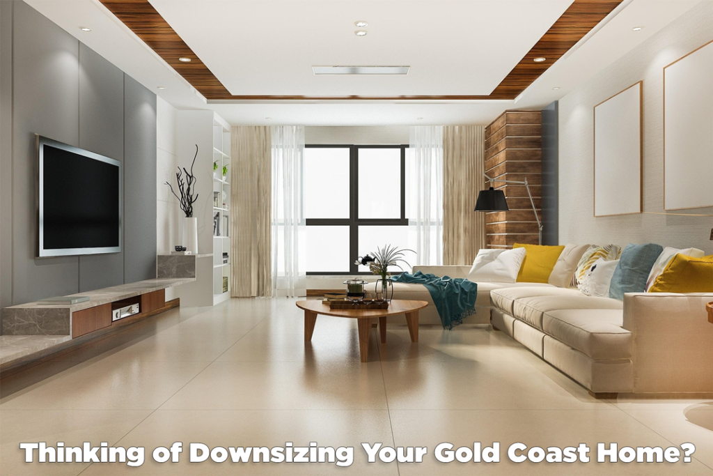 Thinking of Downsizing Your Gold Coast Home - Craig Douglas 0418 189 963