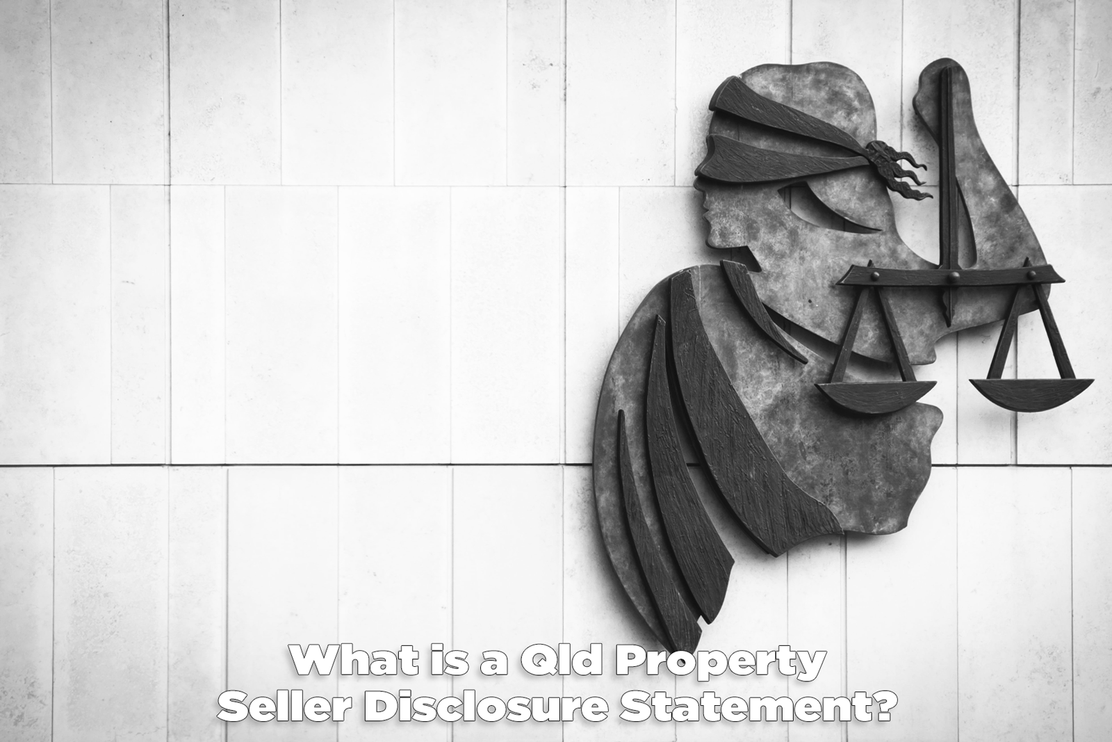 What is a Qld Property Seller Disclosure Statement - Craig Douglas 0418 189 963