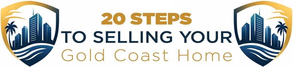 20 Steps to Selling Your Gold Coast Home - Craig Douglas - Your Local Independent Gold Coast Real Estate Agent